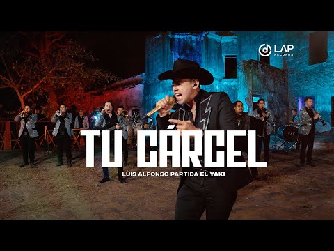 Luis Alfonso Partida "El Yaki" - Tu Cárcel (Bonus Track)