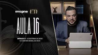 Aula 16 | Formação Teológica Imagine | Walter Procópio
