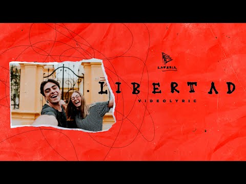 Libertad - La Feria (Video Lyric)