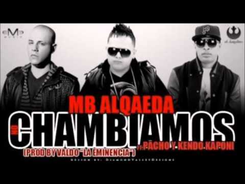 No Chambiamos - MB Alqaeda Ft. Pacho & Kendo Kaponi (Original) ★Reggaeton 2012★