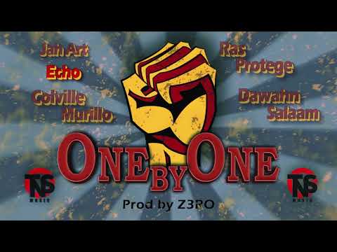 ONE BY ONE - JahArt - Echo - Ras Protege - Colville Murillo - Dawahn Salaam