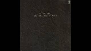 Blind Light – Our Completion (Ancient Evening Mix)