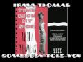 Irma Thomas - Somebody Told You