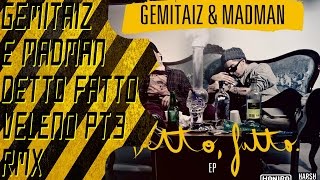 Gemitaiz e Madman Veleno Pt.3 (Boss Doms rmx) + Testo