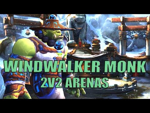 WW Monk Arenas - 2v2 with Priest (mmr 2000+)