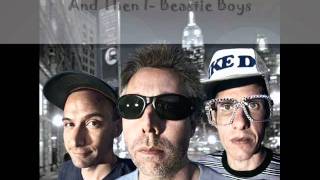 Beastie Boys - And Then I