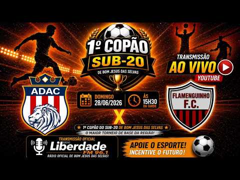 AO VIVO | ADAC X Flamenguinho F.C. | 1º Copão Sub-20 de Bom Jesus das Selvas | Jornada Esportiva