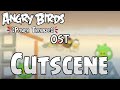 Angry Birds Power Trouble OST Cutscene