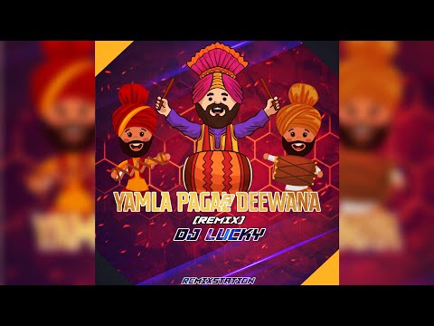 2020 NEW SPECIAL REMIX | YAMLA PAGLA DEEWANA (REMIX) DJ LUCKY | LATEST BOLLYWOOD TRAP REMIX