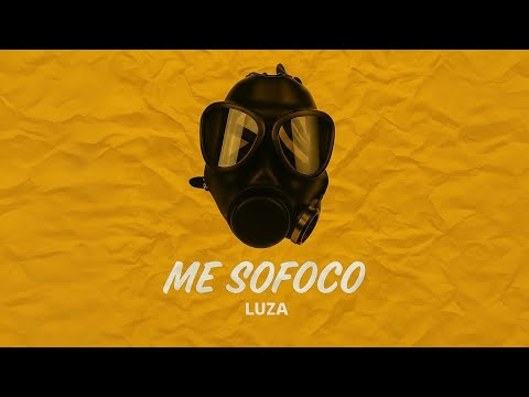 Luza - Me Sofoco 