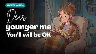 If I Could Talk to My Younger Self ... | Easy English Conversation for Beginners