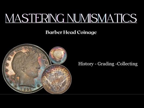 How to Grade Barber Dimes - Mastering Numismatics Part I