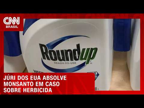 Monsanto vence julgamento sobre herbicida após decisão da Suprema Corte dos EUA | CNN AGRO NEWS