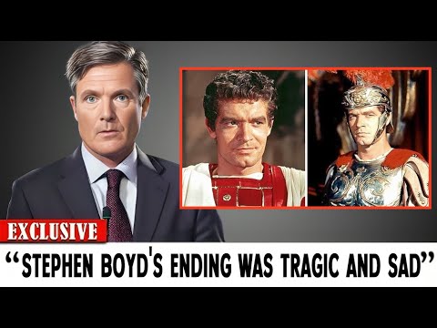 The Tragic Life of "Ben-Hur" Star Stephen Boyd