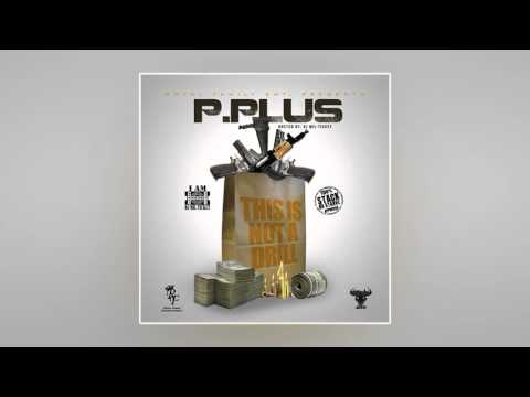 P.Plus, Rome & Duke Da Beast - All This Shit [Prod. By Nick E Beats]