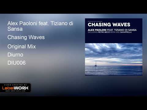Alex Paoloni feat. Tiziano di Sansa - Chasing Waves (Original Mix)