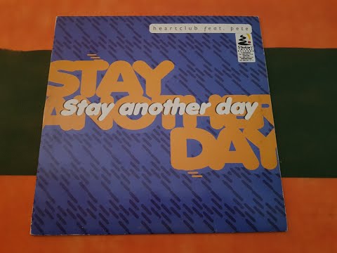 HEARTCLUB FEAT. PETE.(STAY ANOTHER DAY.(FACTORY TEAM EDIT.)(12''.)(1995.)