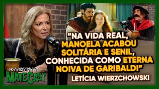 “NA VIDA REAL, MANOELA ACABOU SOLITÁRIA E SENIL, CONHECIDA NOIVA DE GARIBALDI” - LETÍCIA W.