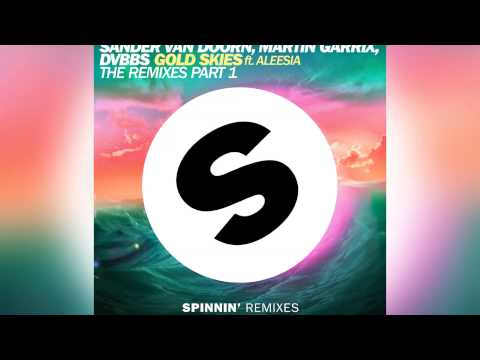 Sander van Doorn, Martin Garrix, DVBBS feat. Aleesia - Gold Skies (Overused Remix) [Official]