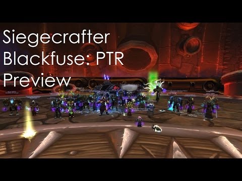 Siegecrafter Blackfuse - 5.4 PTR Preview