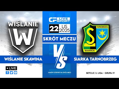 Skrót 🎬 | Wiślanie Master Way Skawina - Siarka Tarnobrzeg | 22.11.2025 | Betclic 3. liga 🏆