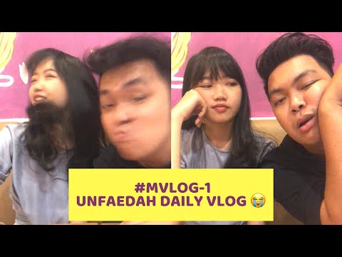 mvlog-1-unfaedah-daily-vlog