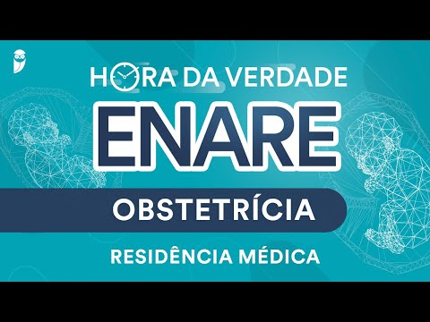Hora da Verdade Obstetrícia ENARE Residência Médica