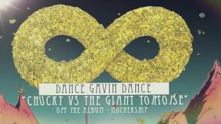 Dance Gavin Dance - Chucky vs. The Giant Tortoise