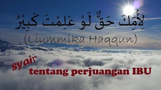 Download lagu LIUMMIKA HAQQUN, syair tentang perjuangan IBU yang buat hati meleleh mp3