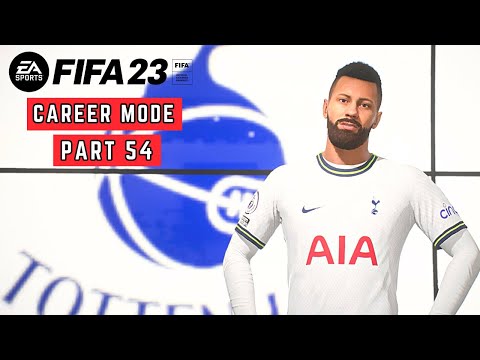 FIFA 23 - My Player Career Mode (Tottenham Hotspur F.C.) Walkthrough | Episode 54