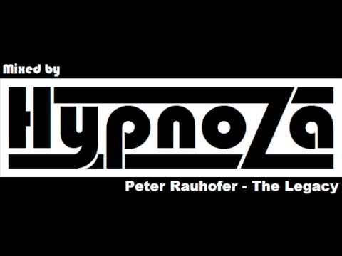 Peter Rauhofer - The Legacy (Mixed by HypnoZa)