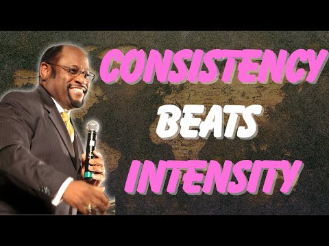 CONSISTENCY vs INTENSITY — The KINGDOM SECRET to Unstoppable Discipline | Dr Myles Munroe