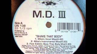 MD III - Shake That Body (Mike Dunn Hip House Is Going On Mix)