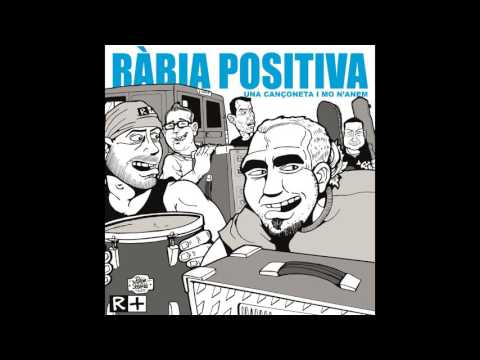 Ràbia positiva - Todo lo que soy me lo ha dado el punk