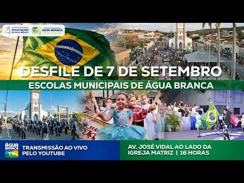 AO VIVO | DESFILE DE 7 DE SETEMBRO – ESCOLAS MUNICIPAIS DE ÁGUA BRANCA