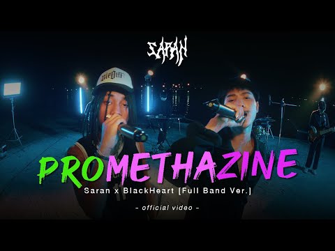 Promethazine - SARAN x Blackheart [Full Band Ver.]