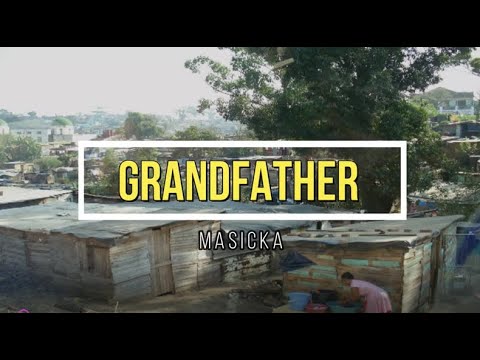 "Masicka- Grandfather (Lyrics)"