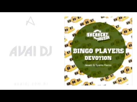 Bingo Players - Devotion (Jewelz & Sparks Remix)
