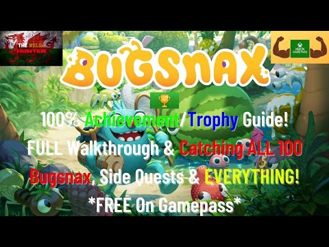 Bugsnax - 100% Achievement/Trophy Guide  & FULL Walkthrough! (Plus Colls & More) *FREE On Gamepass*