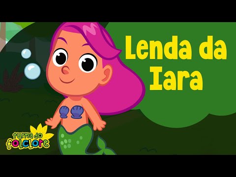 Turma do Folclore - Lenda da Sereia Iara