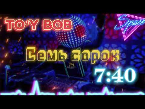 Toʻy bob 7:40 семь сорок        #семьсорок #semsorik #semsorok #7:40 #740i #toybob #music #simsurik