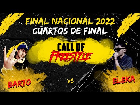 BARTO vs ELEKA -CUARTOS DE FINAL- |FINAL NACIONAL CALL OF FREESTYLE 2K22|"NOCHE DE GALA 2.0"
