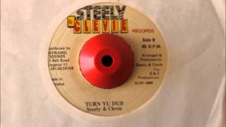 STEELY & CLEVIE - TURN YU DUB