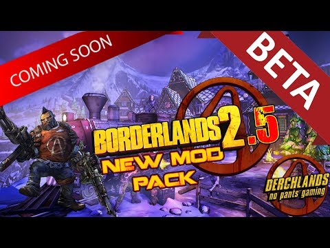 Borderlands 2.5 Beta | New Custom Mod Pack: Salvador Guide