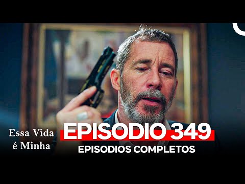 This Life Is Mine Episode 349 (Portuguese Dubbing)