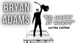 Bryan Adams 'So Happy It Hurts' Guitar Lesson | Easy Lesson For Beginners