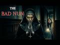 DON T LET SISTER IN The Bad Nun Full Free Horror