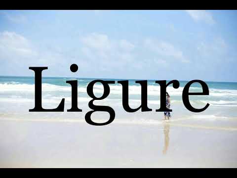 How To Pronounce Ligure🌈🌈🌈🌈🌈🌈Pronunciation Of Ligure
