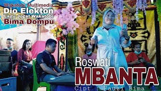 Download lagu MBANTA (BIMA) | ROSWATI • LAGU JOGET WAKATOBI VERSI BIMA DOMPU 2021 • Cipt. Fauzi Bima mp3 Download lagu MBANTA (BIMA) | ROSWATI • LAGU JOGET WAKATOBI VERSI BIMA DOMPU 2021 • Cipt. Fauzi Bima mp3