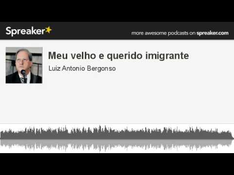 Meu Velho E Querido Imigrante video